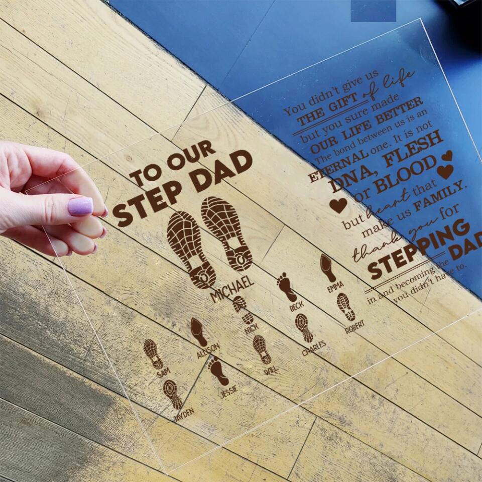 To Our Step Dad, Mom Thank You For Stepping In Personalized Acrylic Plaque