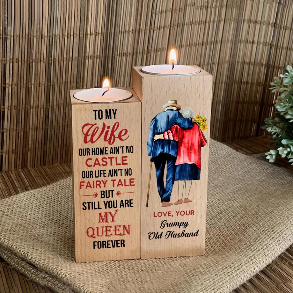 Personalized Valentine Gifts - Old Couple To My Wife Our Home Ain't No Castle Our Life Ain't No Fairy Tale Personalized Wood Candle Holder