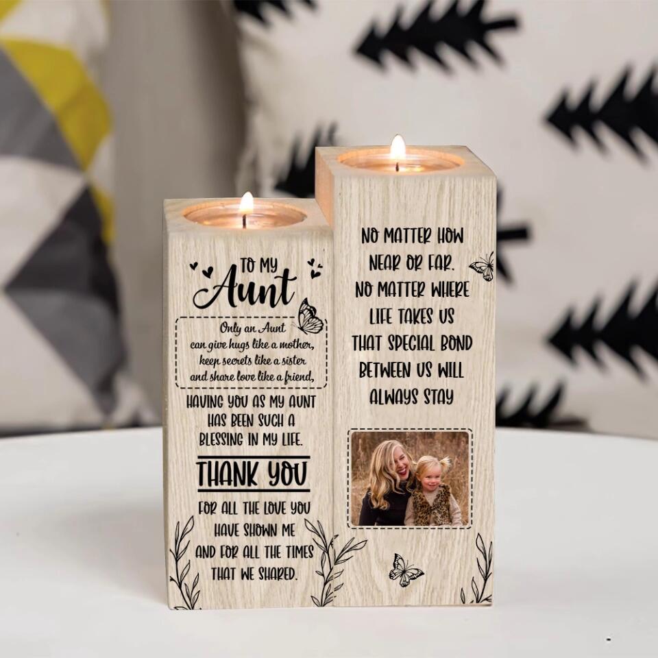To My Aunt Only an Aunt Can Give Hugs Like a Mother - Custom Wood Candle Holder - Gift for Aunt from Niece