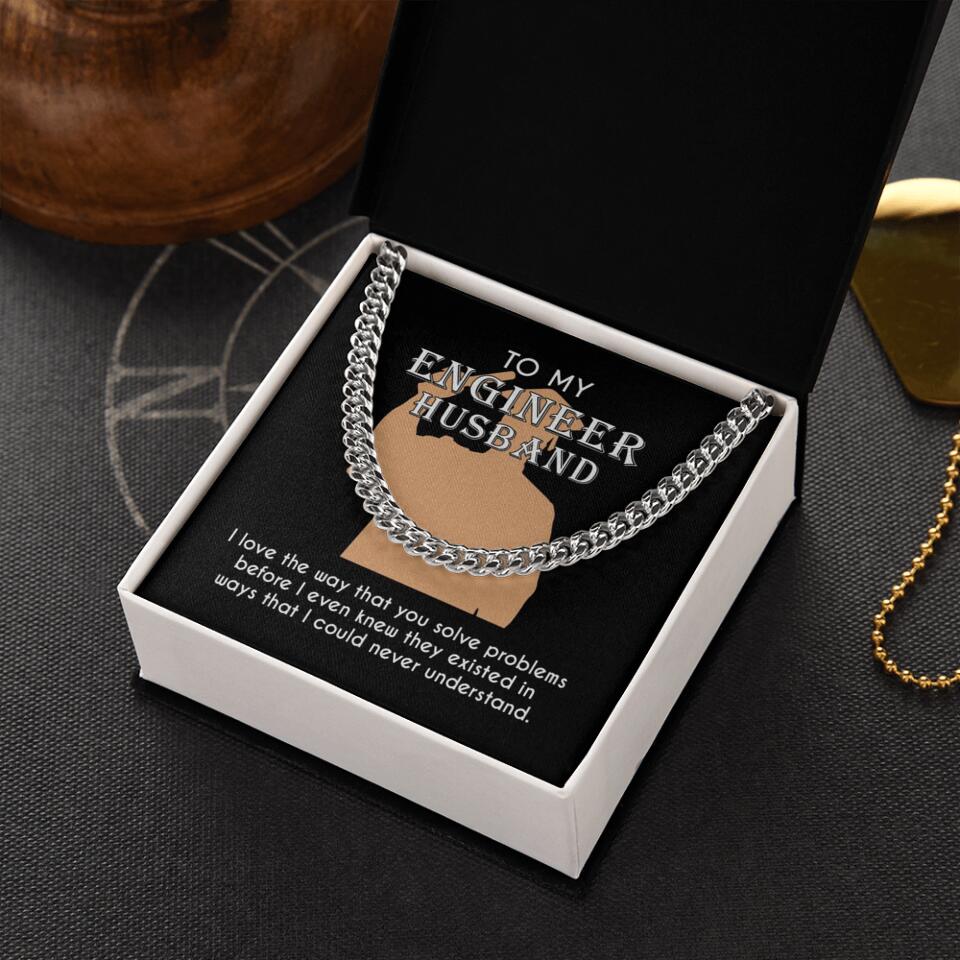 Personalized Valentine Gifts - To My Engineer Husband Dad Bestie Son Cuban Chain Personalized Men's Jewelry
