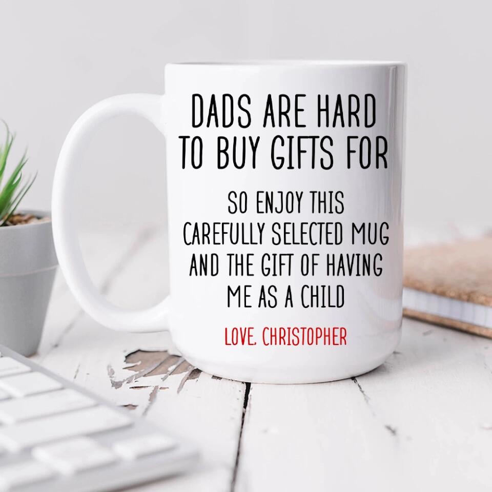 Personalized Valentine Gifts - Dads Are Hard To Buy Gifts For Mug - Personalized Mug