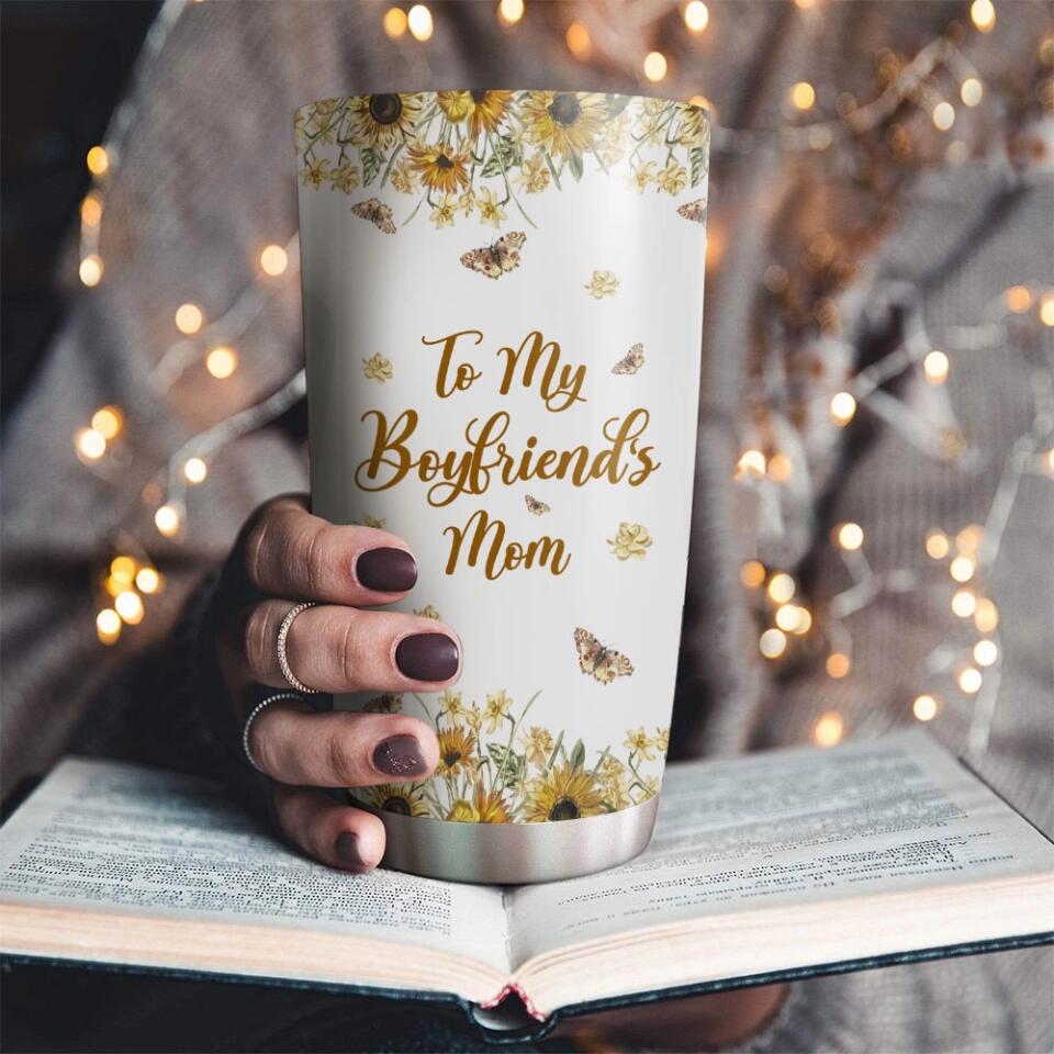 To My Boyfriend's Mom Thank You for Opening Your Arms To Me - Stainless Steel Tumbler - Gift For Boyfriend's Mom