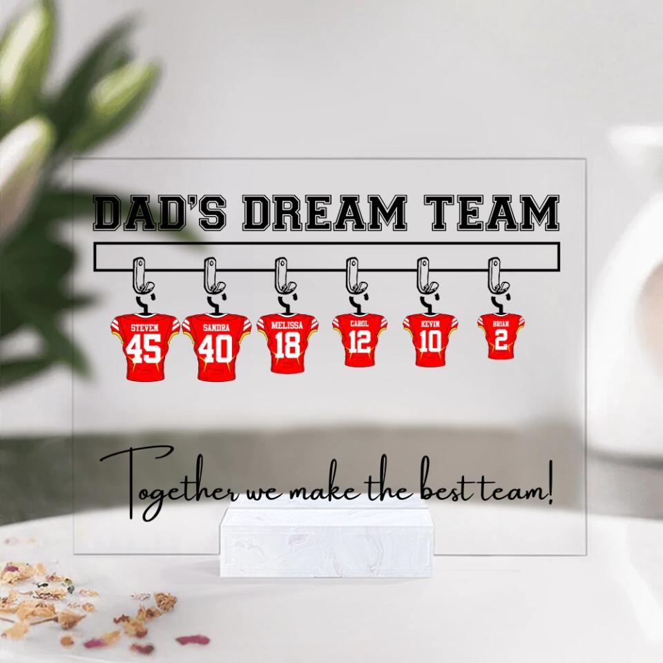 We're A Dream Team Together We Make The Best Team - Personalized Acrylic Plaque