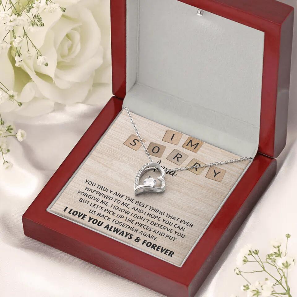 I'm Sorry You Truly Are the Best Thing That Ever Happened to Me - Personalized Necklace