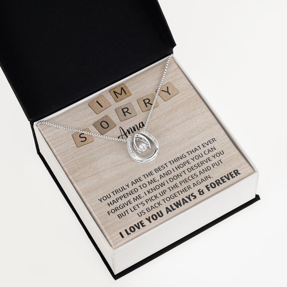 I'm Sorry You Truly Are the Best Thing That Ever Happened to Me - Personalized Necklace
