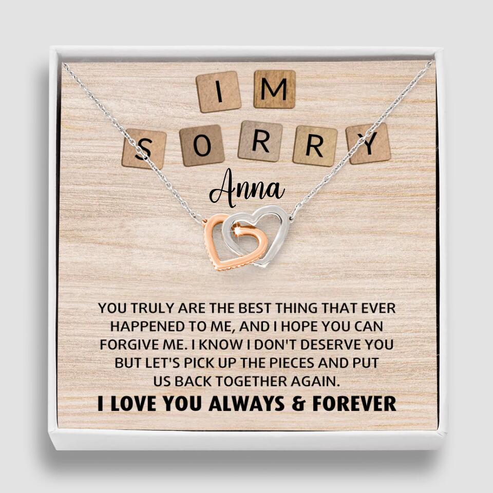 I'm Sorry You Truly Are the Best Thing That Ever Happened to Me - Personalized Necklace