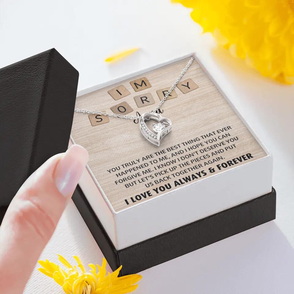 I'm Sorry You Truly Are the Best Thing That Ever Happened to Me - Personalized Necklace