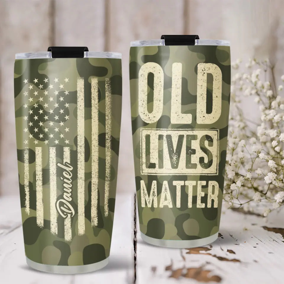 Old Lives Matter - Personalized Tumbler - Gift For Old Man