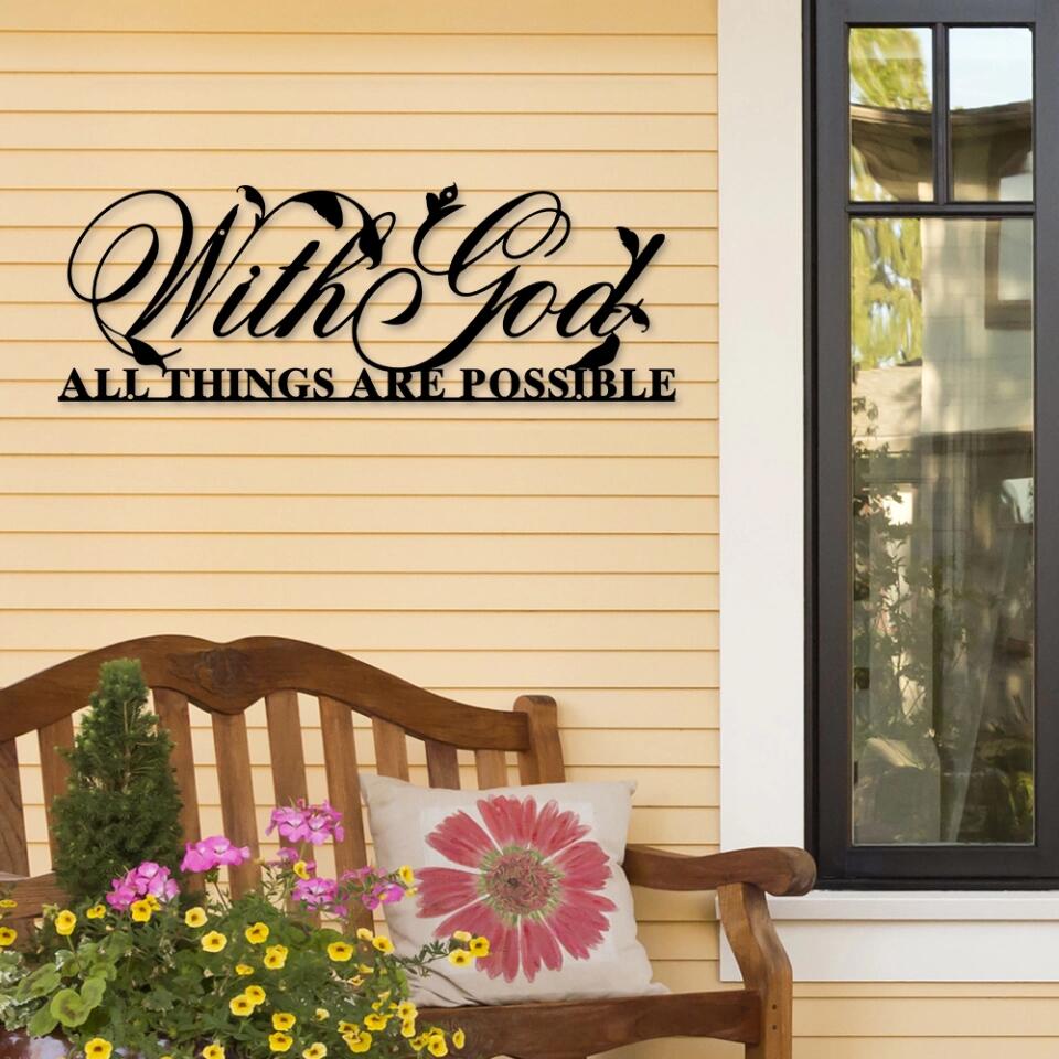 With God All Things Are Possible - Cut Metal Sign