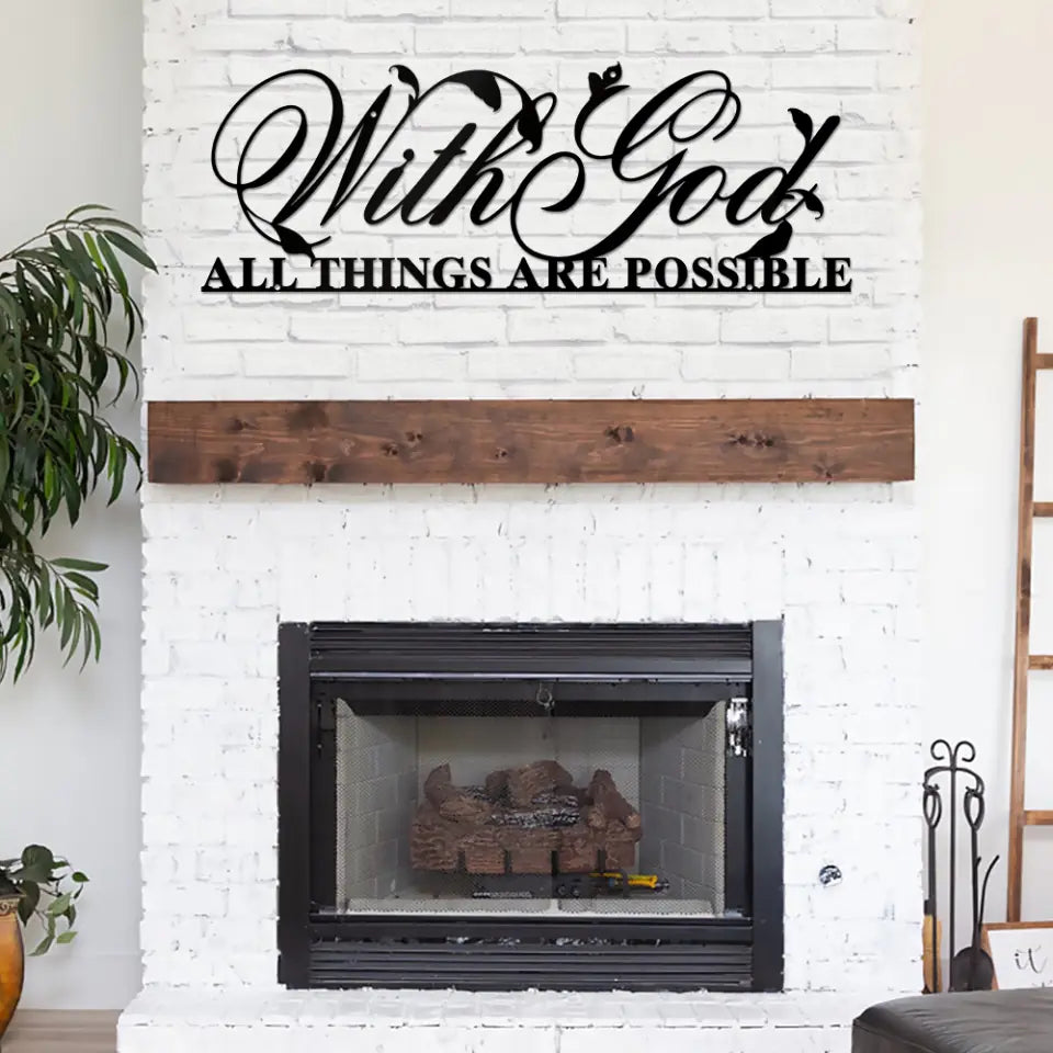 With God All Things Are Possible - Cut Metal Sign