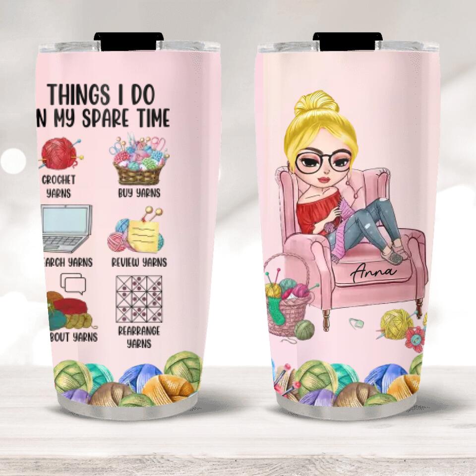 Crocheting Yarns, Things I Do in My Spare Time - Personalized Tumbler - Birthday Gift for Crocheter