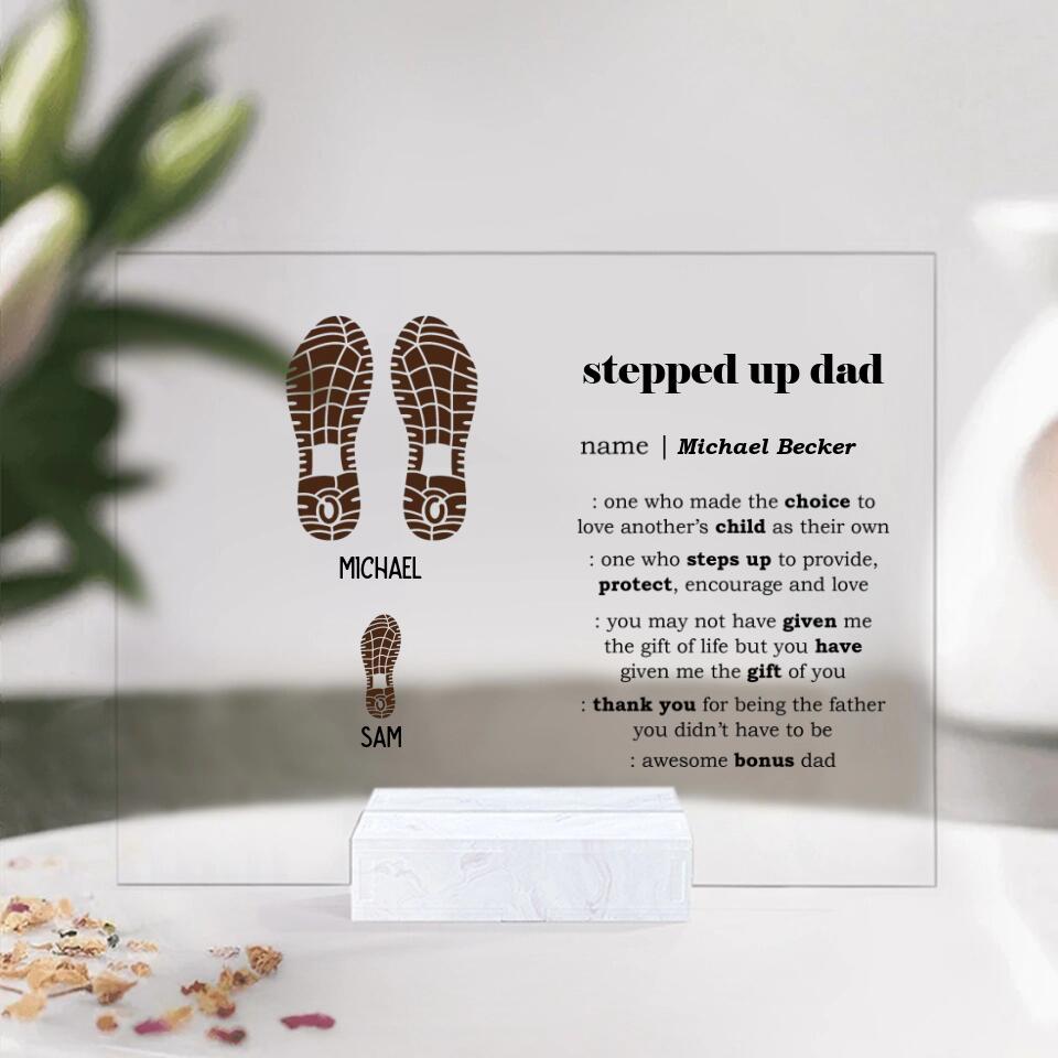 Stepped Up Dad Awesome Bonus Dad - Personalized Acrylic Plaque - Best Meaningful Gift For Step Dad For Dad On Anniversary - 212IHNBNAP962