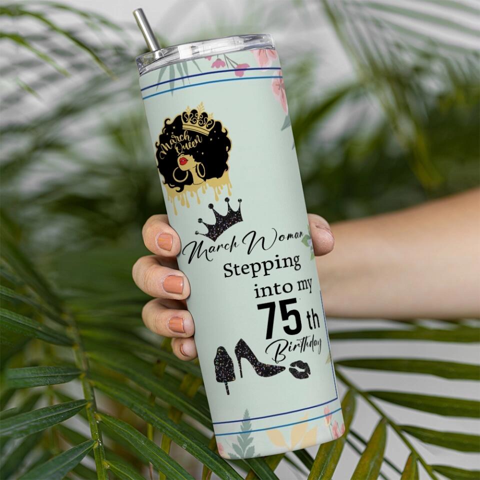 The Queen Stepping Into Birthday Personalized Skinny Tumbler