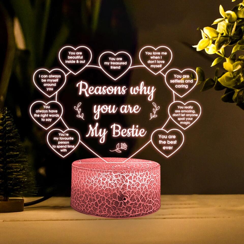 Reasons Why You Are My Bestie Special 3D Led Light Gift for Best Friend