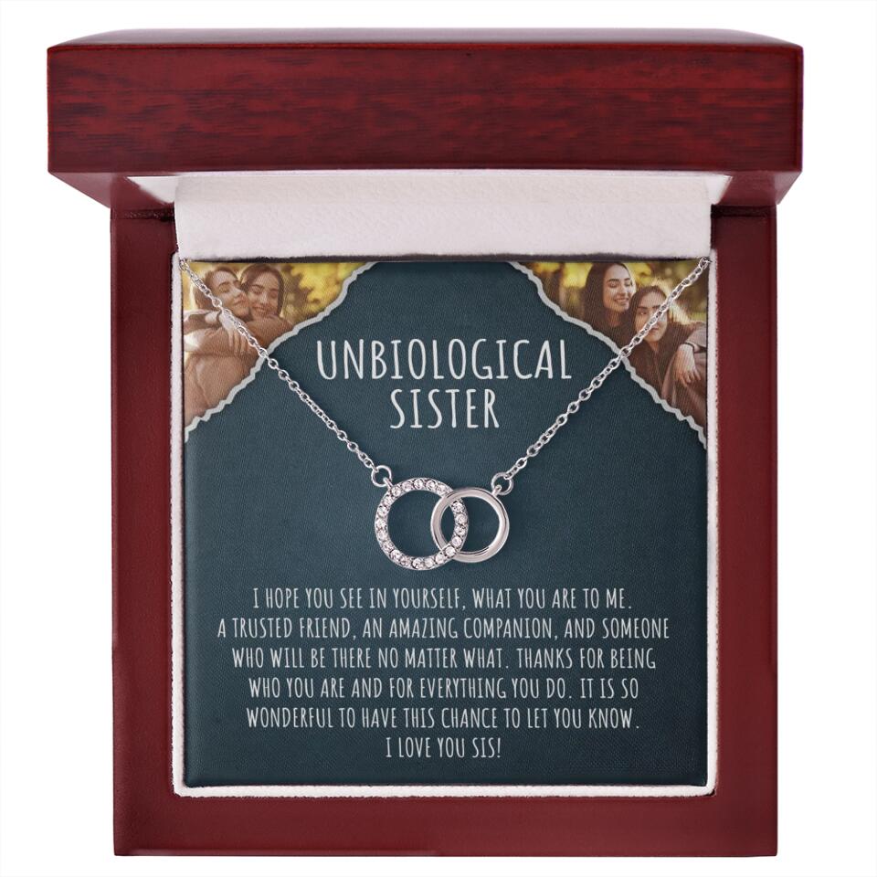 To My Unbiological Sister, I Hope You See In Yourself - Personalized Necklace - Gift For Sister or Friend