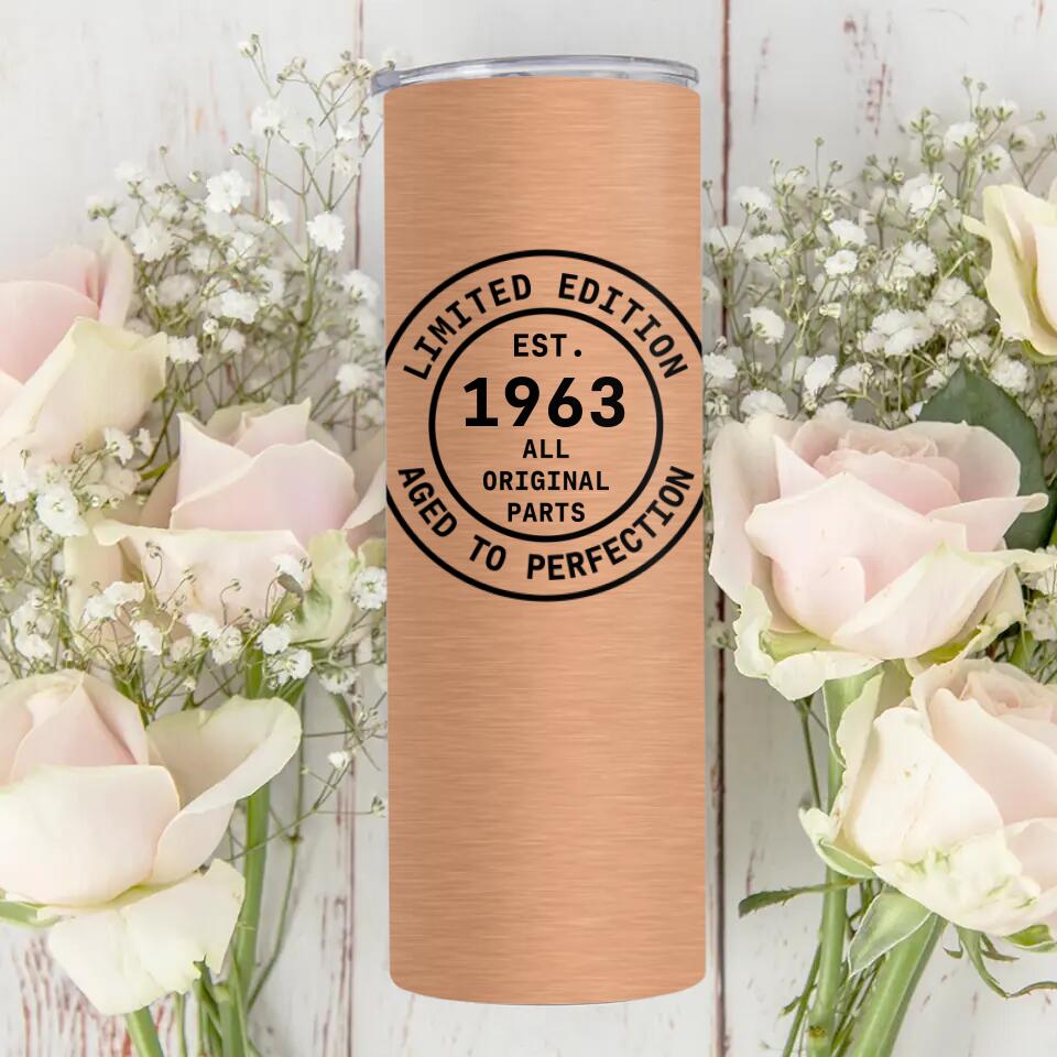 Limited Edition Aged to Perfection Custom Tumbler Birthday Gift For Men