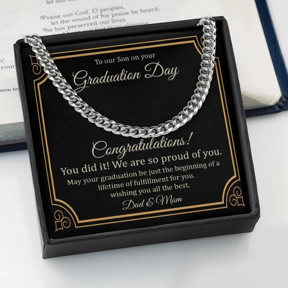 To Our Son on Your Graduation Day, Congratulation You Did It - Cuban Chain - Graduation Gift for Son