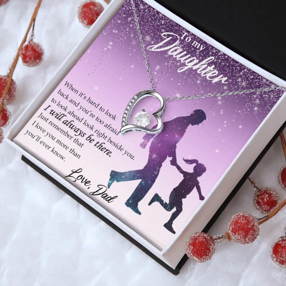 To My Daughter I Will Always Be These Personalized Necklace