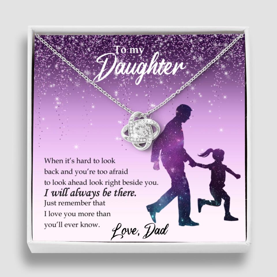 To My Daughter I Will Always Be These Personalized Necklace