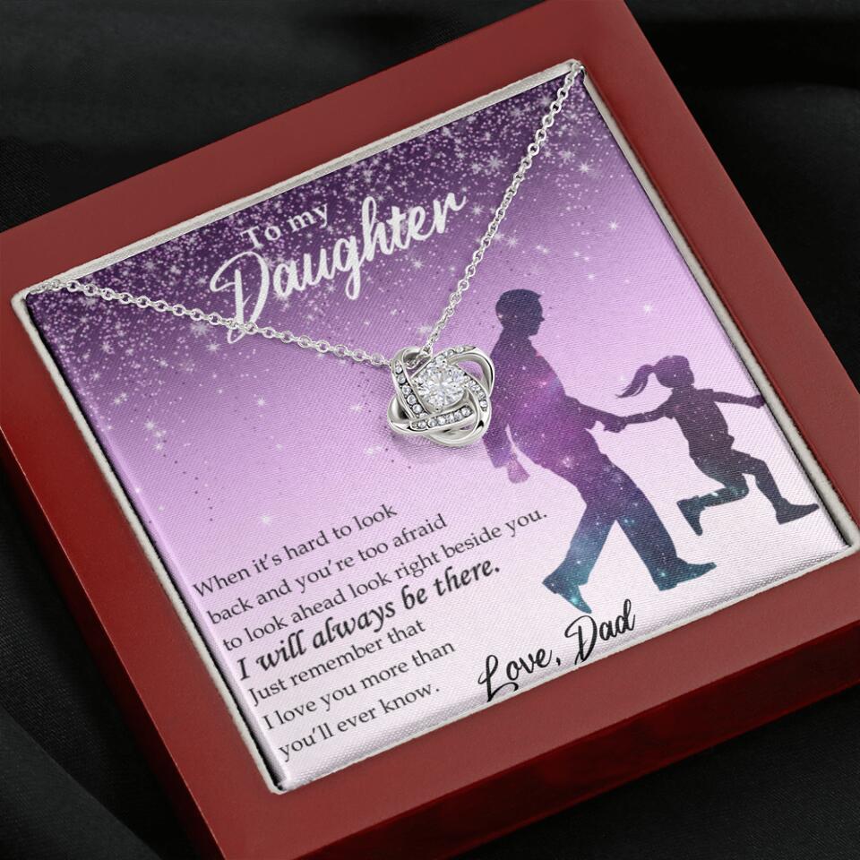 To My Daughter I Will Always Be These Personalized Necklace
