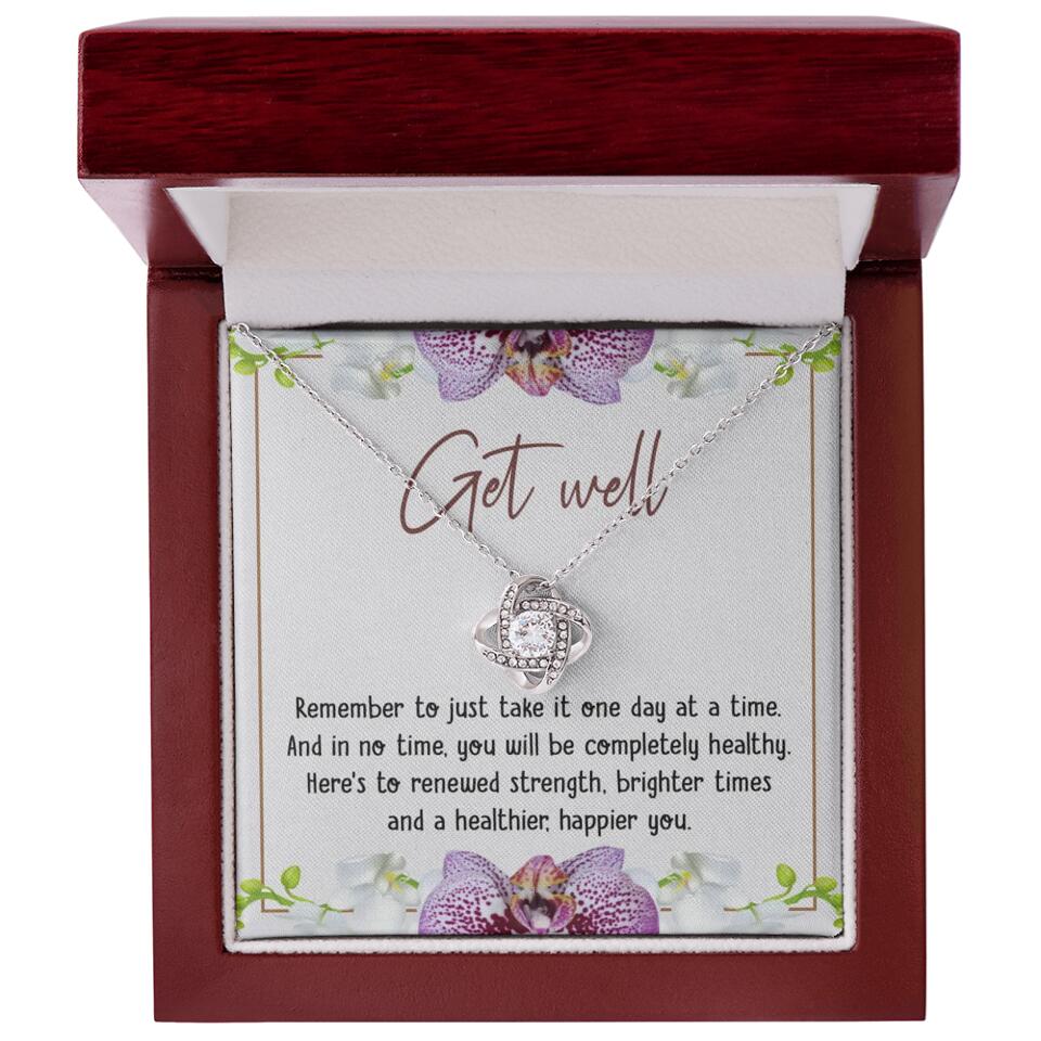 Get Well, Remember To Just Take It One Day At A Time - Love Knot Necklaces - Get Well Surgery Gift
