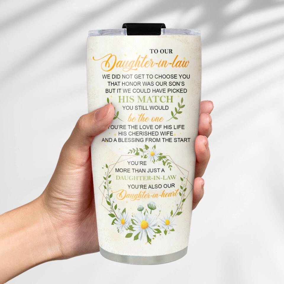 To Our Daughter-In-Law, You're Also Our Daughter-In-Heart - Personalized Tumbler