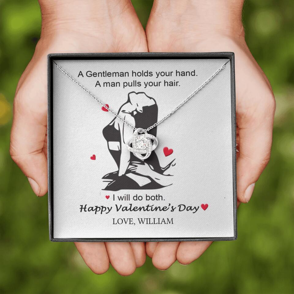 A Gentleman Holds Your Hand, A Man Pulls Your Hair - Personalized Necklace