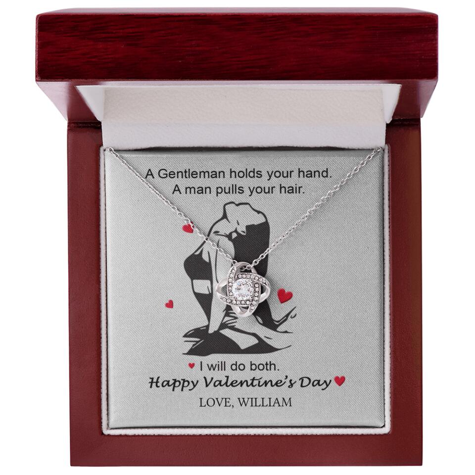 A Gentleman Holds Your Hand, A Man Pulls Your Hair - Personalized Necklace