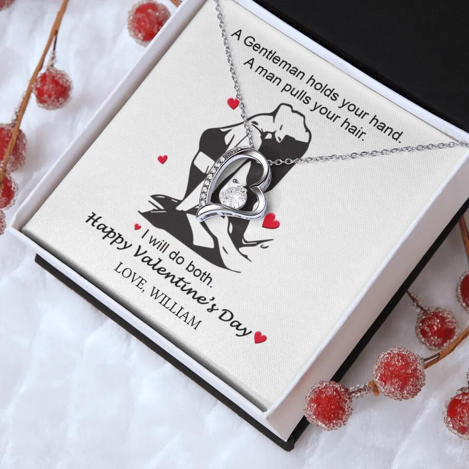 A Gentleman Holds Your Hand, A Man Pulls Your Hair - Personalized Necklace
