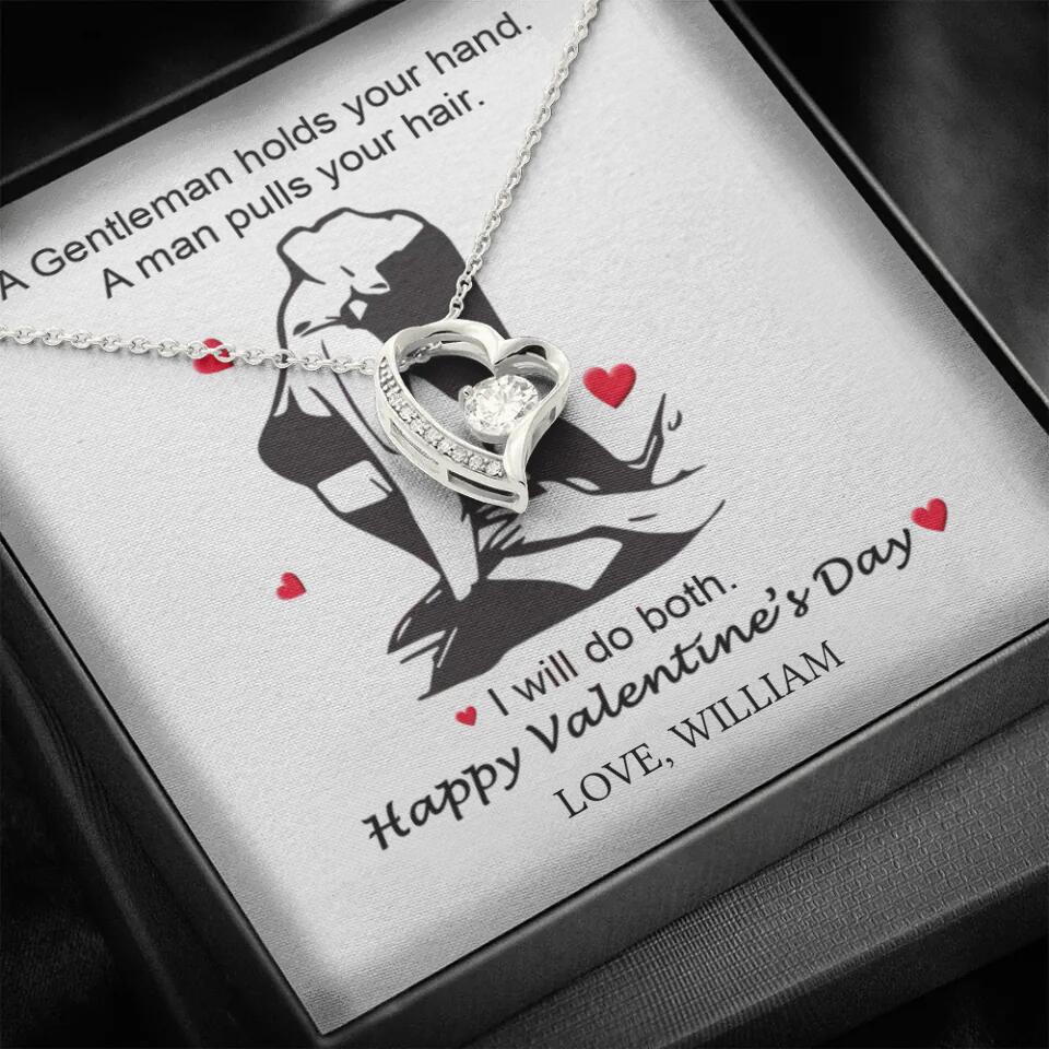 A Gentleman Holds Your Hand, A Man Pulls Your Hair - Personalized Necklace