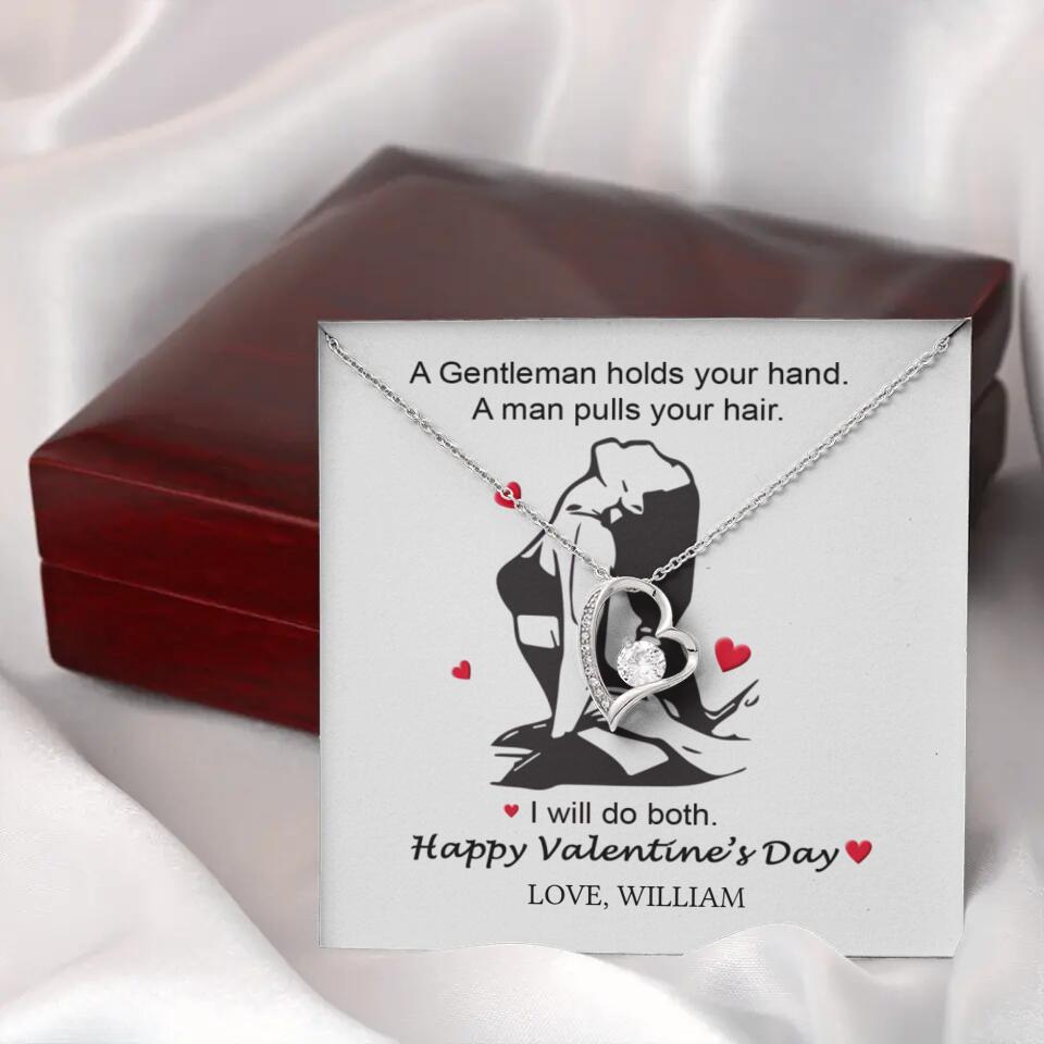 A Gentleman Holds Your Hand, A Man Pulls Your Hair - Personalized Necklace