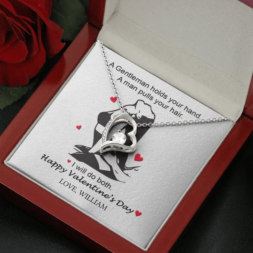 A Gentleman Holds Your Hand, A Man Pulls Your Hair - Personalized Necklace