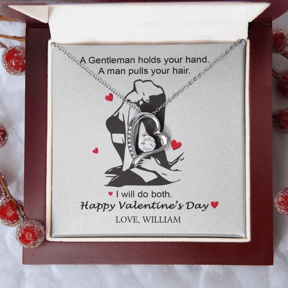 A Gentleman Holds Your Hand, A Man Pulls Your Hair - Personalized Necklace