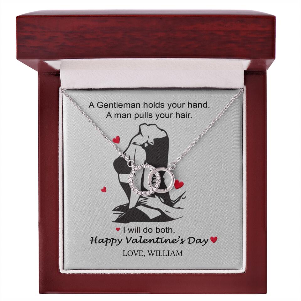 A Gentleman Holds Your Hand, A Man Pulls Your Hair - Personalized Necklace