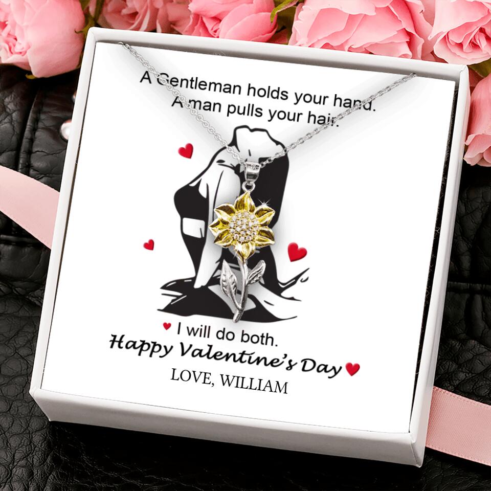 A Gentleman Holds Your Hand, A Man Pulls Your Hair - Personalized Necklace