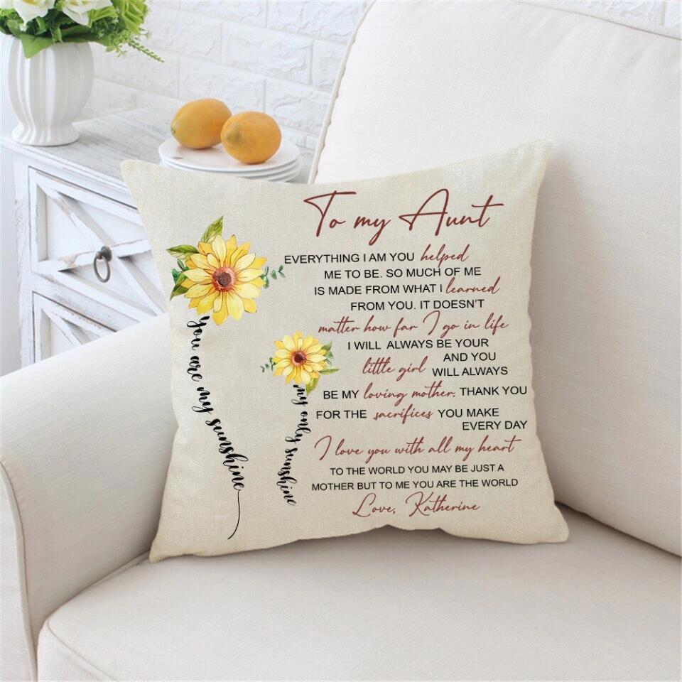 Everything I Am You Helped Me To Be Personalized Pillow