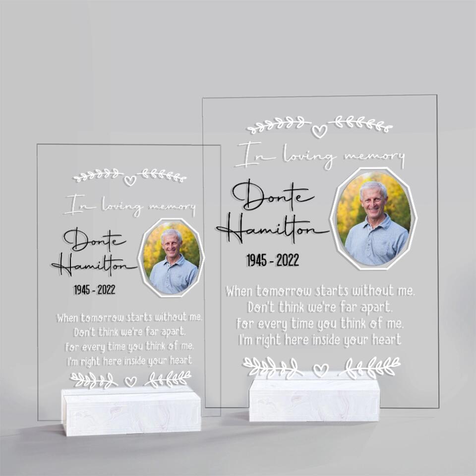 When Tomorrow Starts Without Me - Personalized Acrylic Plaque - Gifts for Lost Loved Ones - Memorial Gifts for Loss of Father, Mother