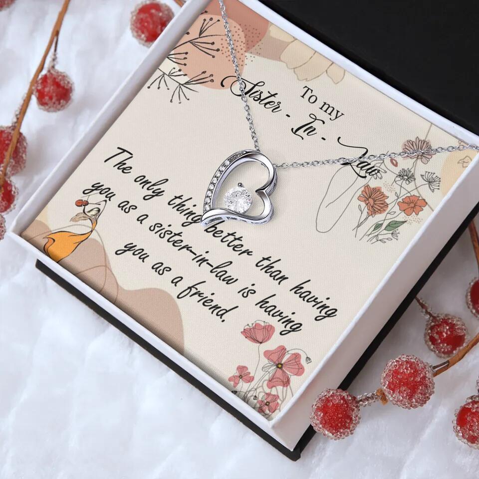 The Only Thing Better Having You as Sister - Necklace Jewelry - Best Gifts For Sister Sister-in-law On Birthdays Welcome - 301IHPVSJE153