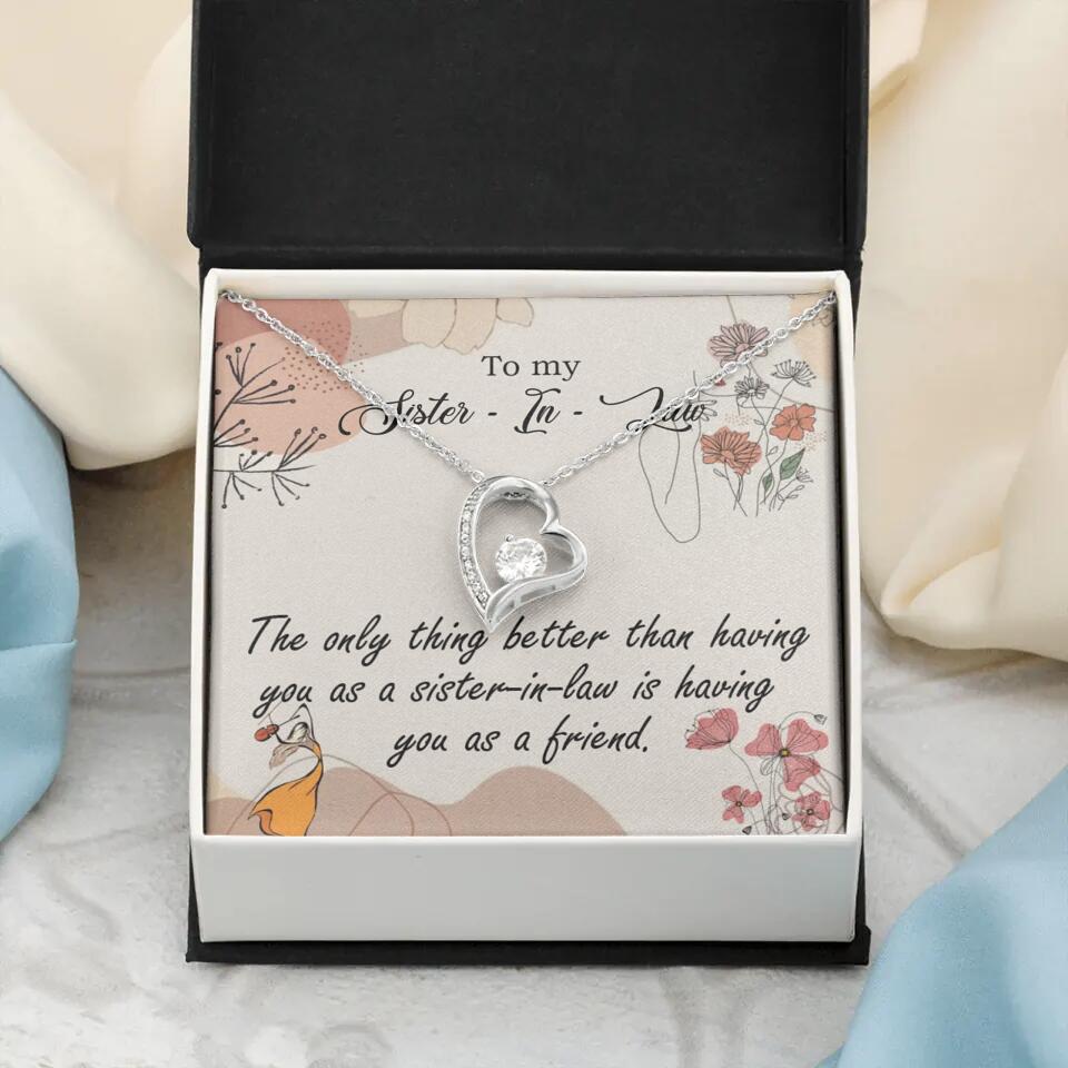 The Only Thing Better Having You as Sister - Necklace Jewelry - Best Gifts For Sister Sister-in-law On Birthdays Welcome - 301IHPVSJE153