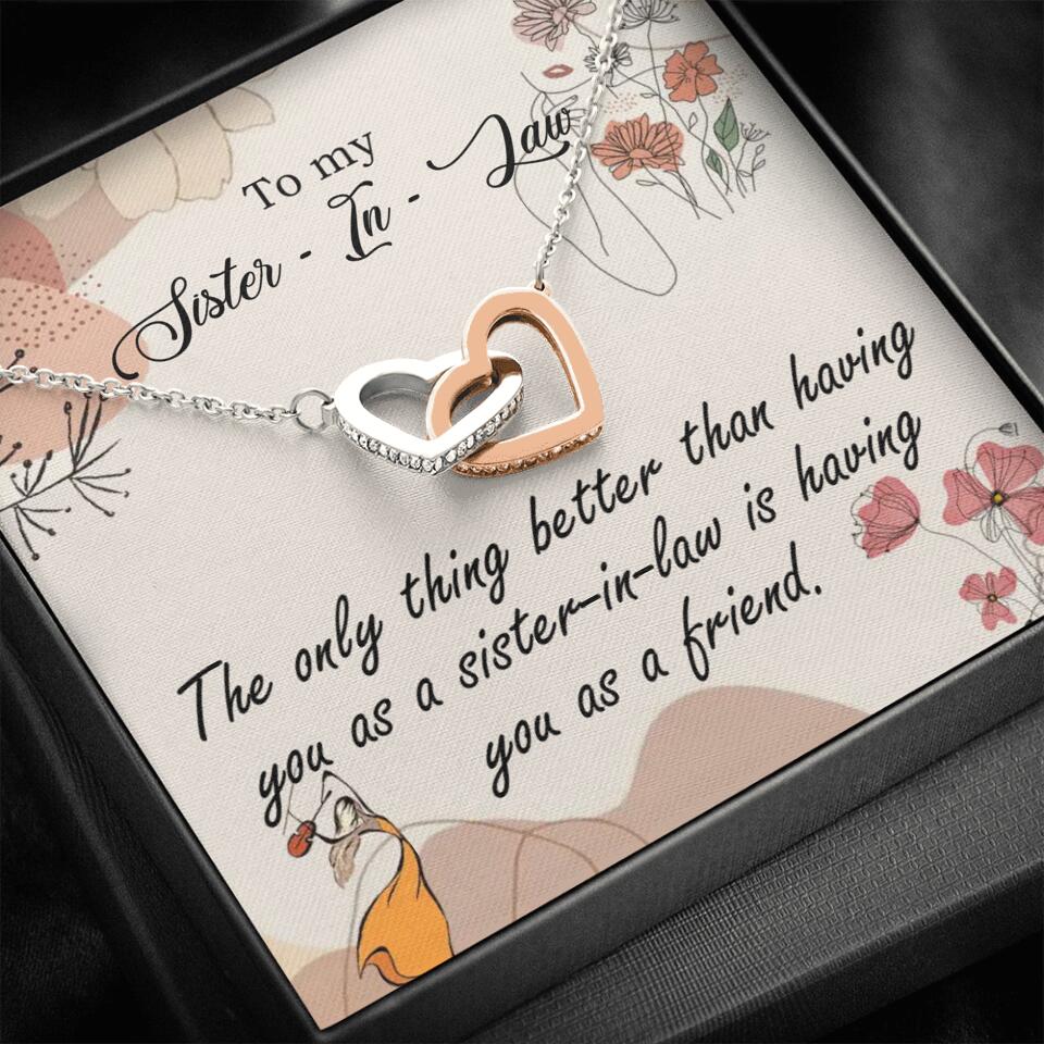 The Only Thing Better Having You as Sister - Necklace Jewelry - Best Gifts For Sister Sister-in-law On Birthdays Welcome - 301IHPVSJE153