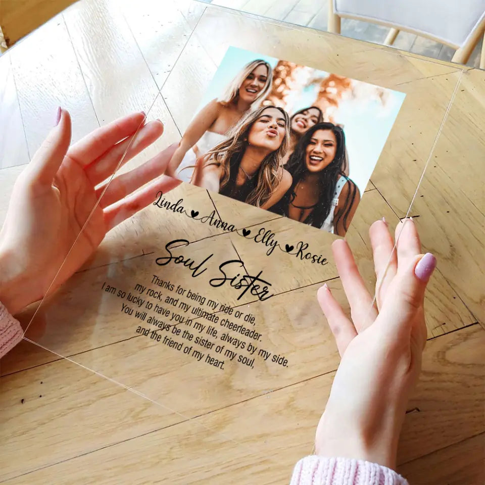 Soul Sister Thanks For Being My Ride Or Die The Friend Of My Heart Personalized Acrylic Plaque