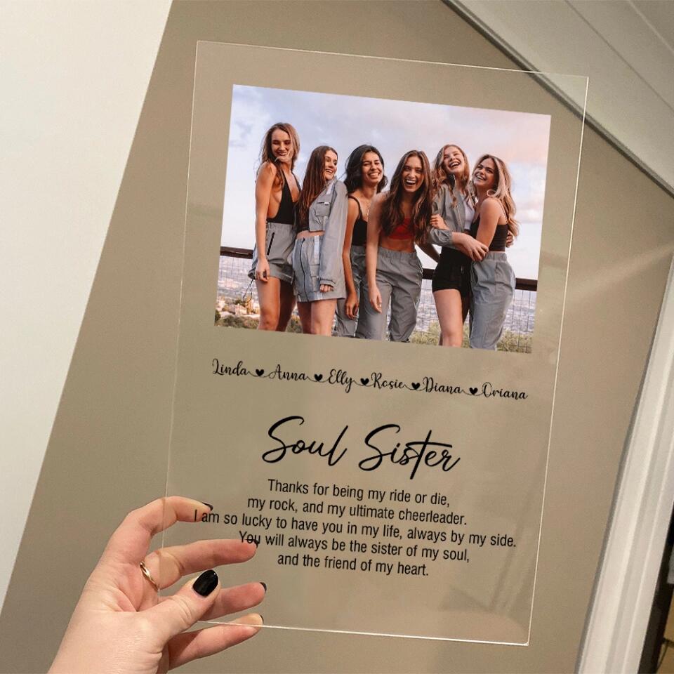 Soul Sister Thanks For Being My Ride Or Die The Friend Of My Heart Personalized Acrylic Plaque