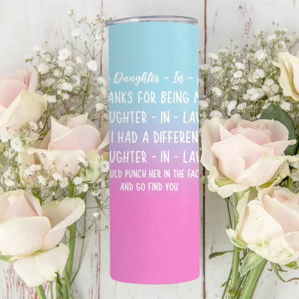Thank for Being My Daughter-in-law Skinny Tumbler