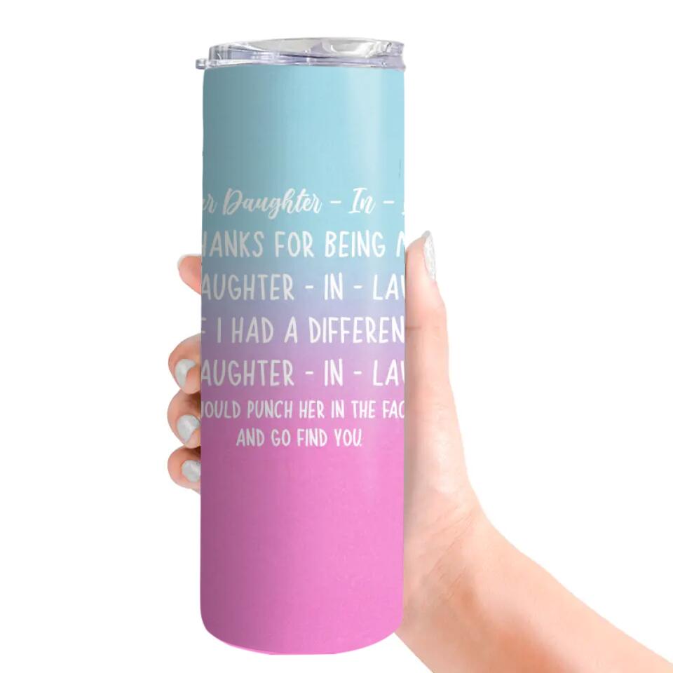 Thank for Being My Daughter-in-law Skinny Tumbler