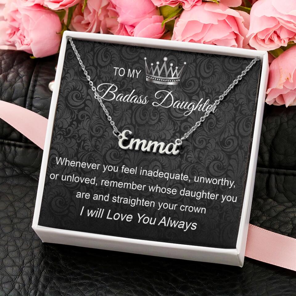 To My Badass Daughter I Will Love You Always Personalized Necklace