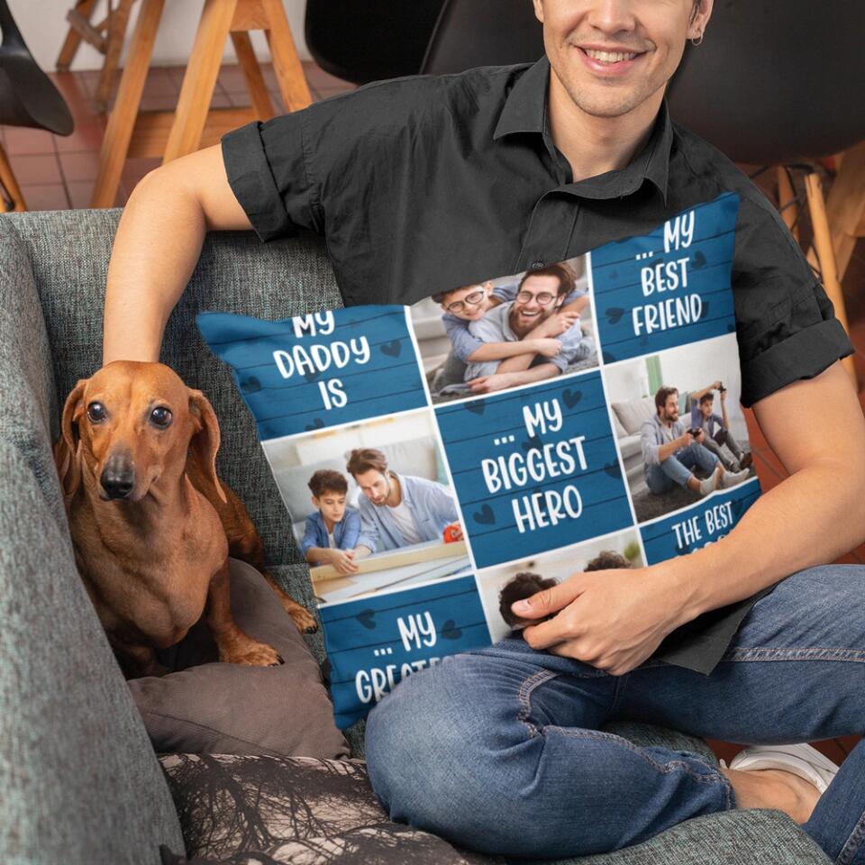 My Daddy is My Best Friend My Biggest Hero - Personalized Square Pillow - Father's Day Gift - Birthday Gift for Dad