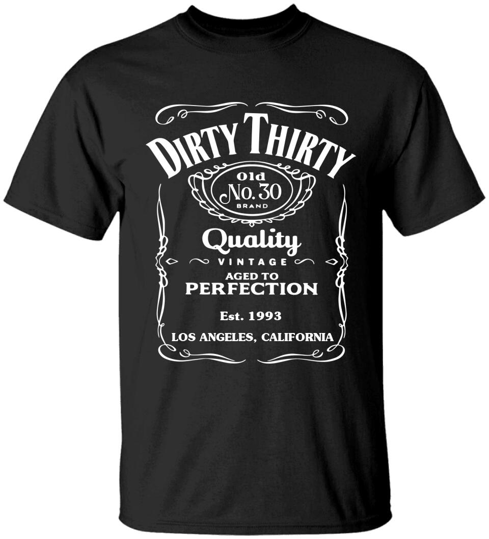 Dirty Thirty Birthday Aged To Perfection Personalized T-shirt Birthday Gift Ideas
