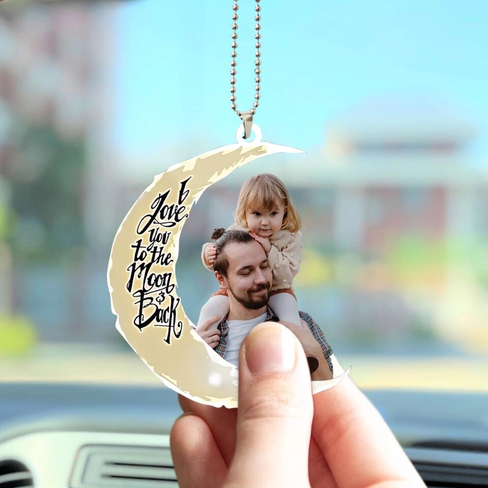 I Love You To The Moon And Back Personalized Photo Car Ornament