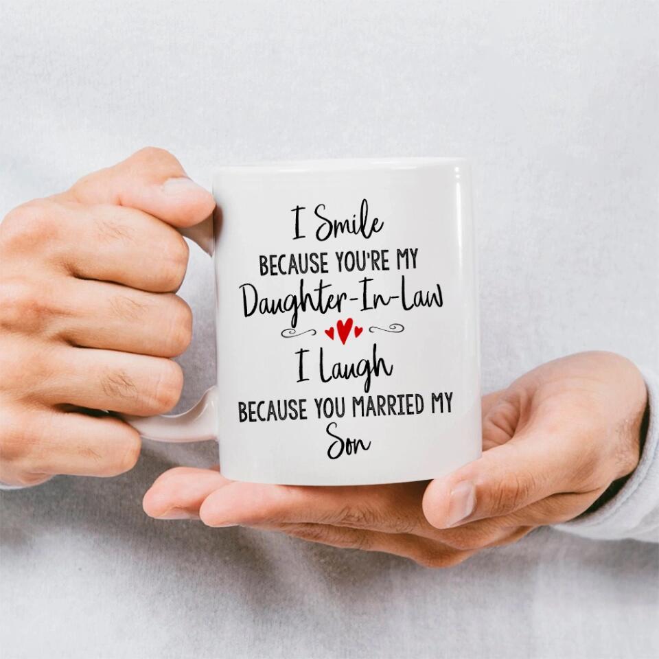 I Smile Because You're My Sister-in-law Daughter-in-law Custom Mug Anniversary Gift