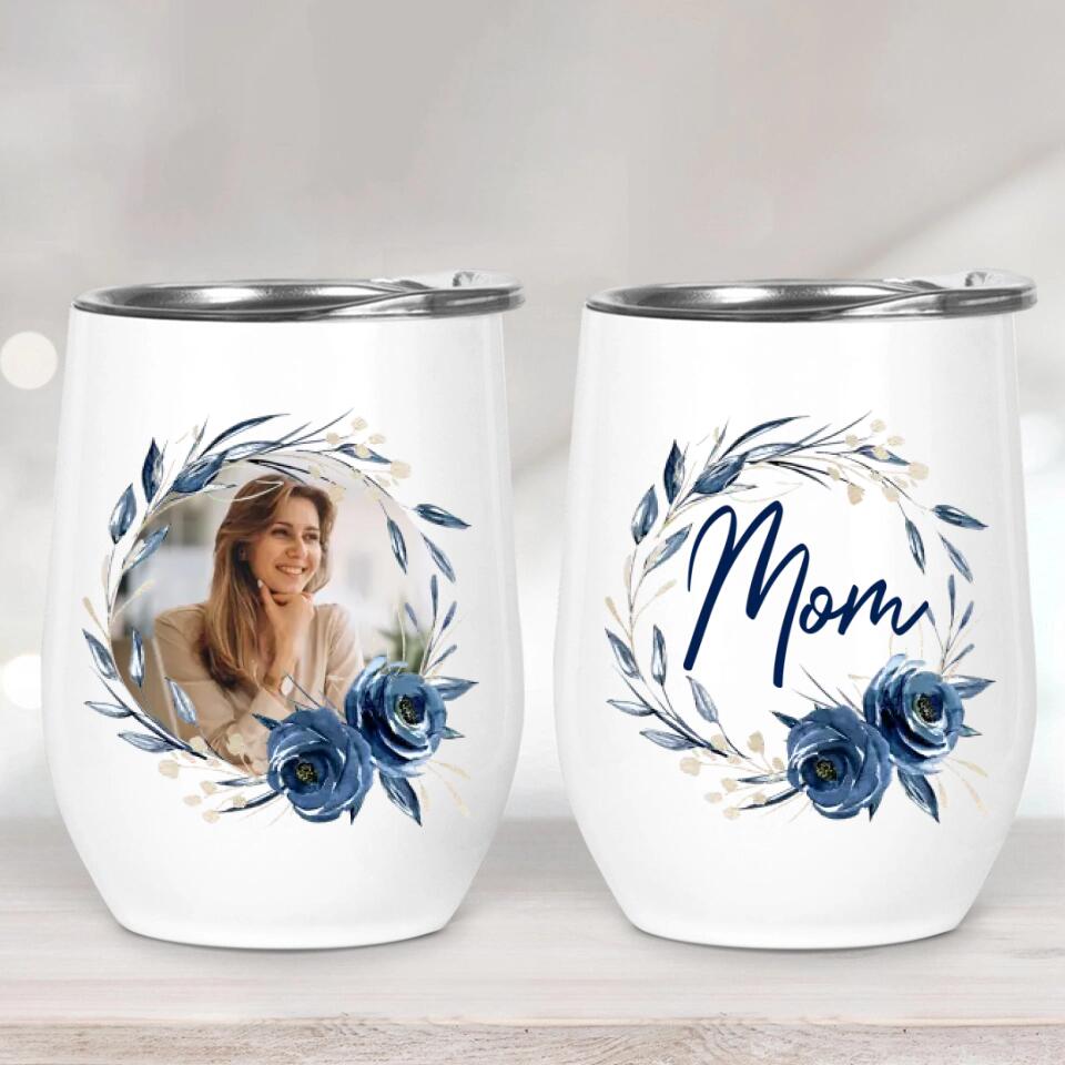 Mom Wreath with Photo - Personalized Wine Tumbler